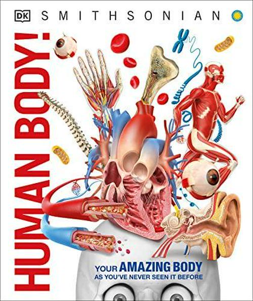 DK (Author), Knowledge Encyclopedia Human Body! (Knowledge Encyclopedias)