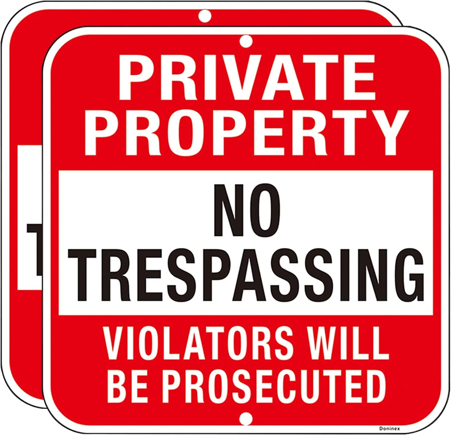 Doninex, Large (2 Pack) Private Property No Trespassing Sign, 12X12 Inches Metal Heavy Duty Reflective Aluminum, Violators Will Be Prosecuted Signs, Weather Resistant, Waterproof, Weatherproof, Indoor or Outdoor Use