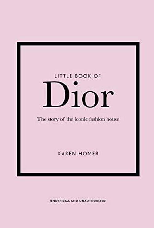 Karen Homer (Author), Little Book of Dior (Little Books of Fashion, 5)