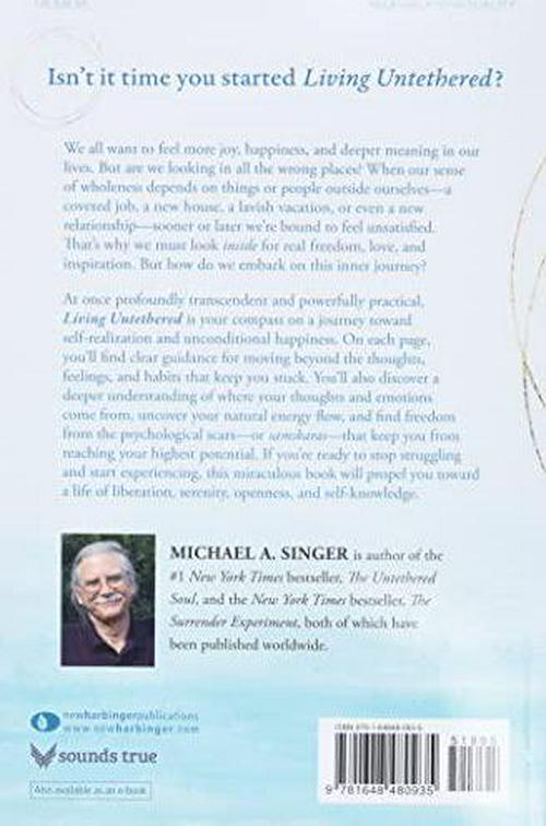 Michael A. Singer (Author), Living Untethered: Beyond the Human Predicament