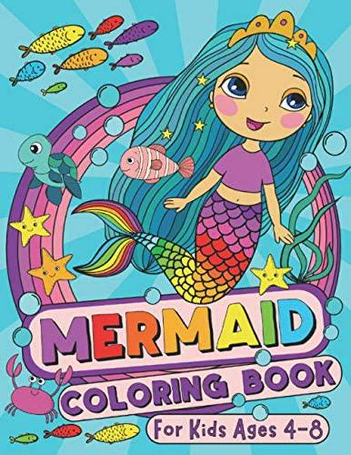 Silly Bear (Author), Mermaid Coloring Book: For Kids Ages 4-8 (US Edition) (Silly Bear Coloring Books)